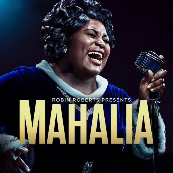 Robin Roberts Presents: Mahalia