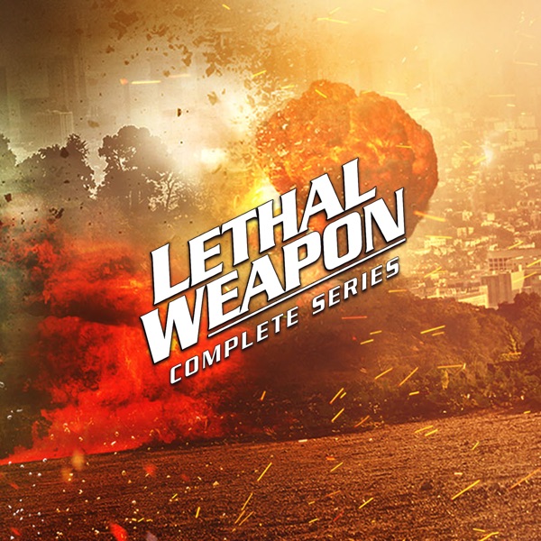 Lethal Weapon, Complete Series