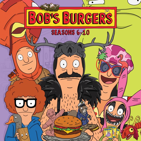 Bob’s Burgers, Seasons 6-10