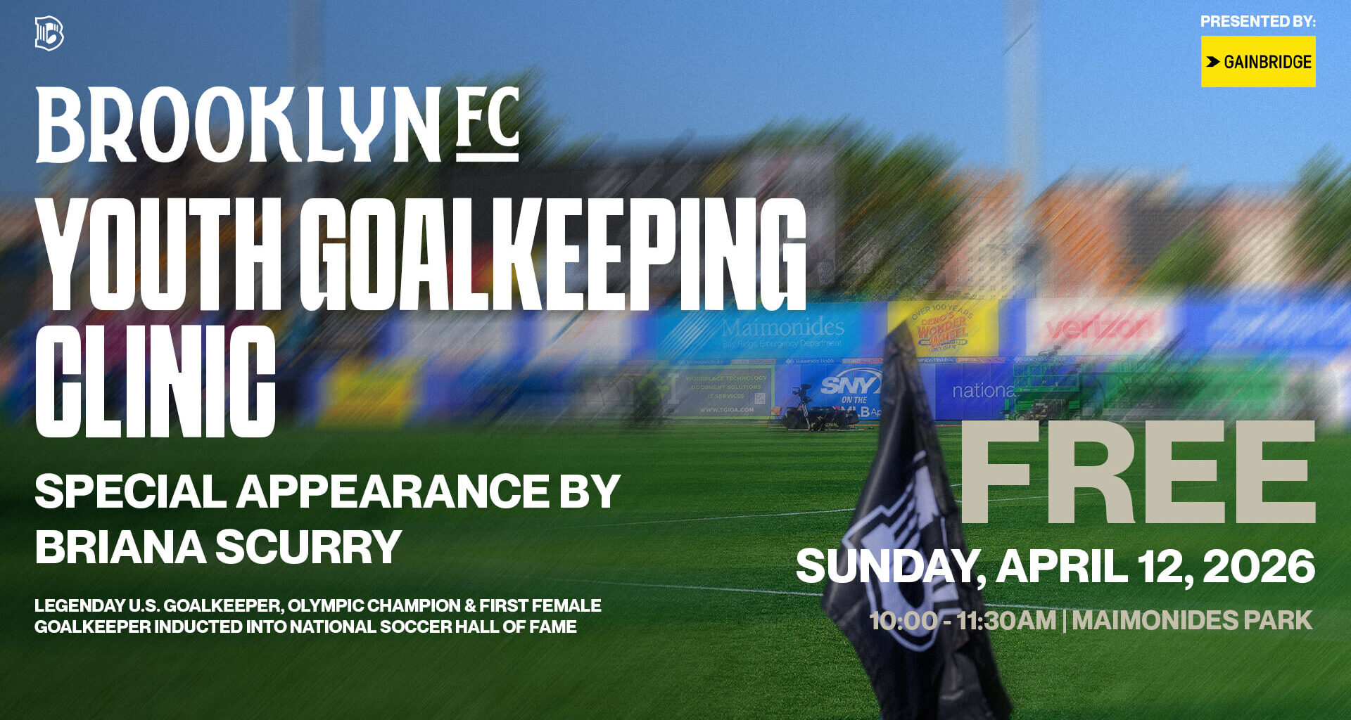 Brooklyn FC Youth Goalkeeping Clinic graphic featuring Briana Scurry appearance at Maimonides Park on April 12, 2026