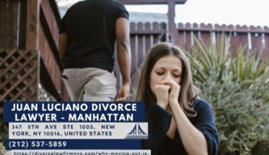 Manhattan Divorce Attorney Juan Luciano Explains Why Moving Out