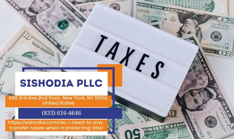 Manhattan Deed Transfer Attorney Natalia A. Sishodia Explains