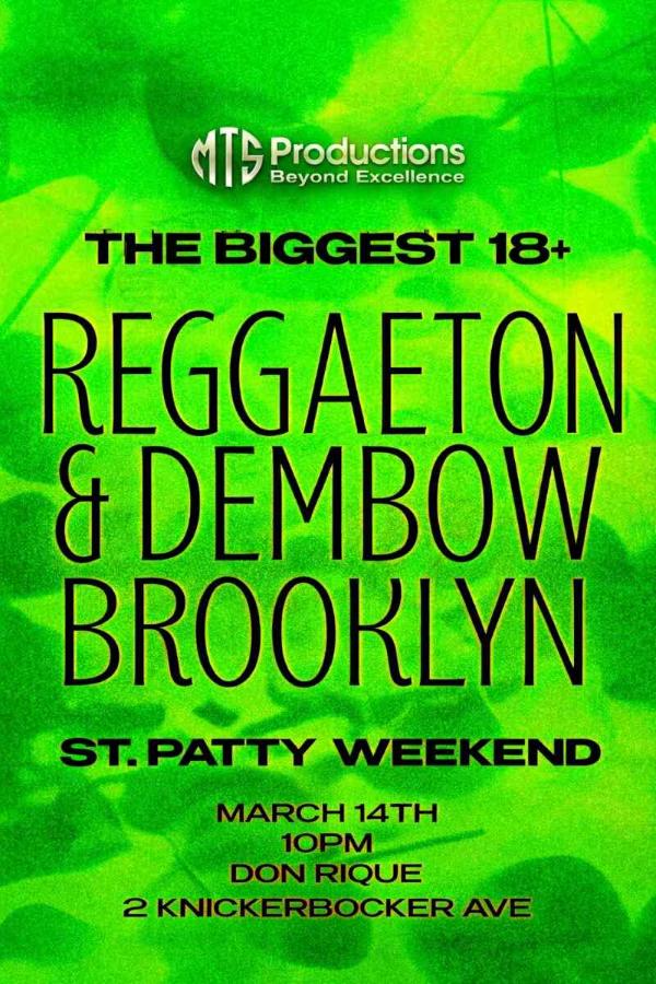 Reggaeton & Dembow Brooklyn 18+ Party – St Patrick’s Weekend Party Tickets at Don Rique