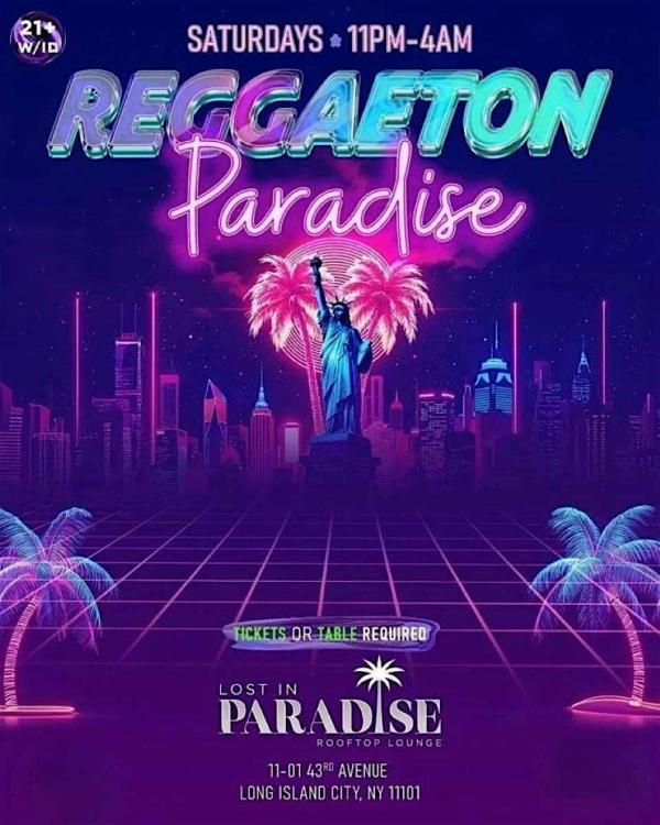 Reggaeton Paradise Rooftop Party – Lost in Paradise, Queens – March 7 at Lost in Paradise Rooftop