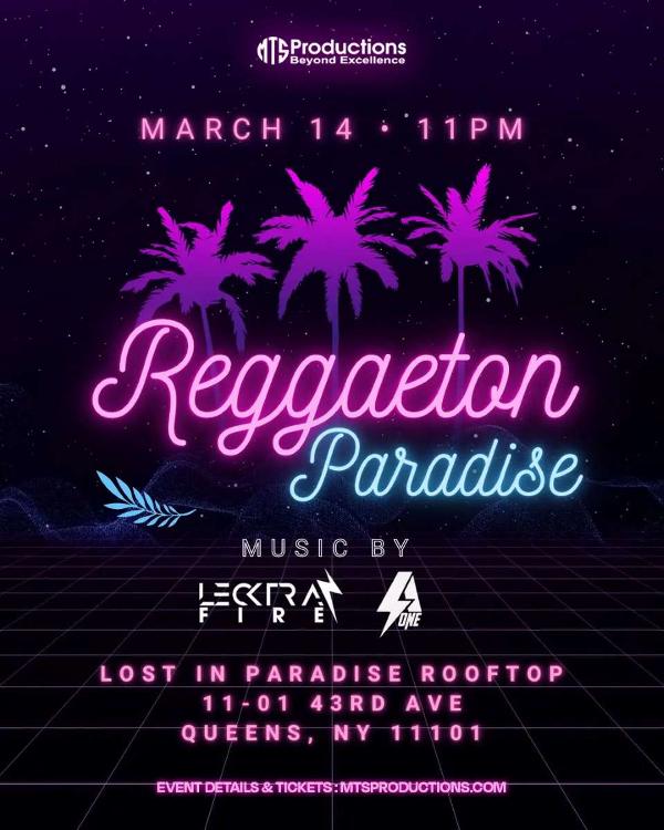 Reggaeton Paradise Rooftop Party – Lost in Paradise, Queens – March 14 at Lost in Paradise Rooftop