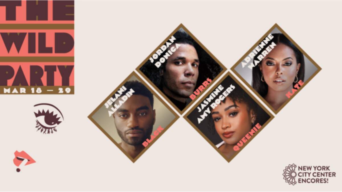 NEW YORK CITY CENTER ENCORES! THE WILD PARTY