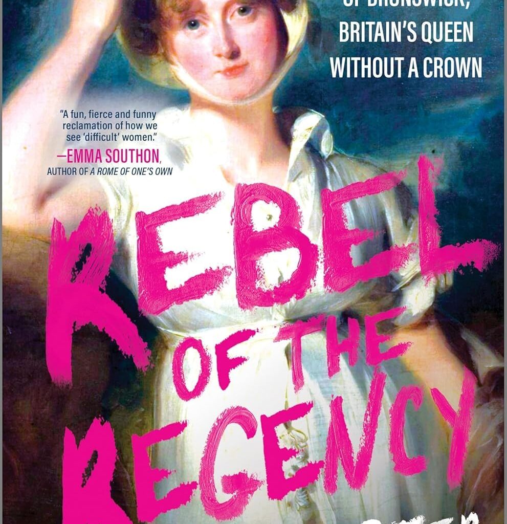 Ann Foster’s Rebel of the Regency
