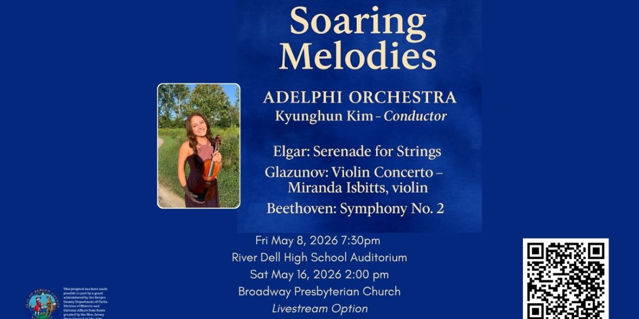 Adelphi Orchestra to Present SOARING MELODIES This May in New Jersey and New York City