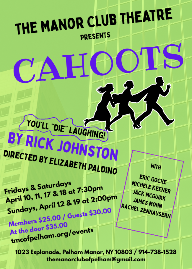 The Manor Club presents the comedy 'Cahoots' from April 10-19