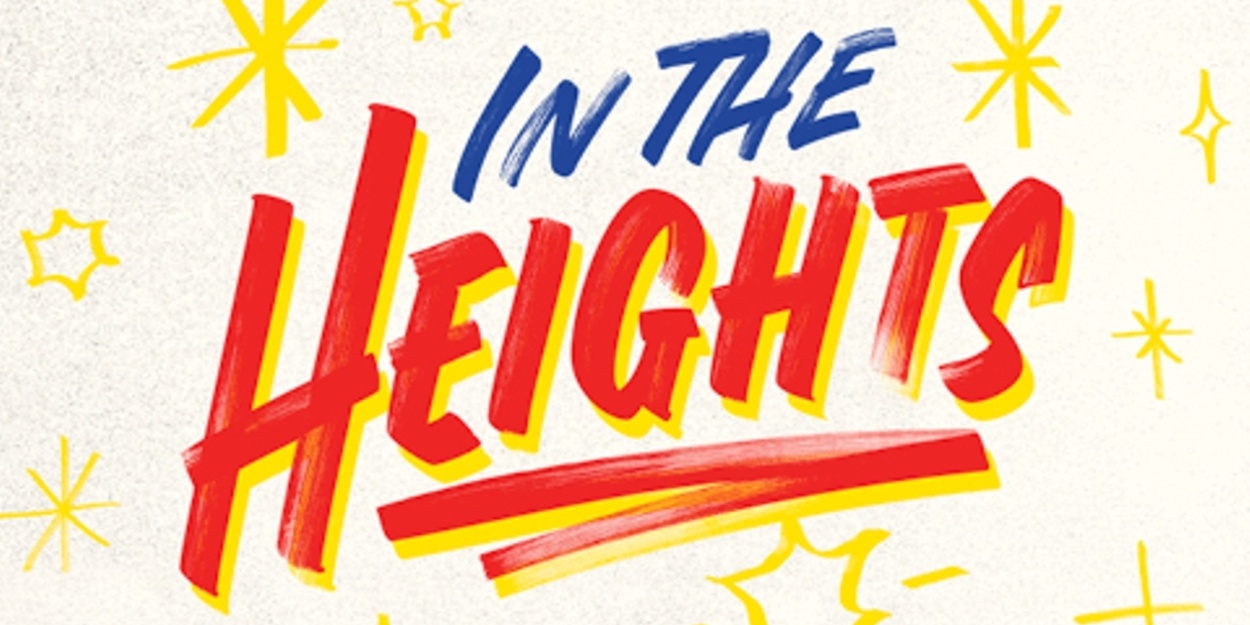 IN THE HEIGHTS to Launch New York City Center's 2026–2027 Season