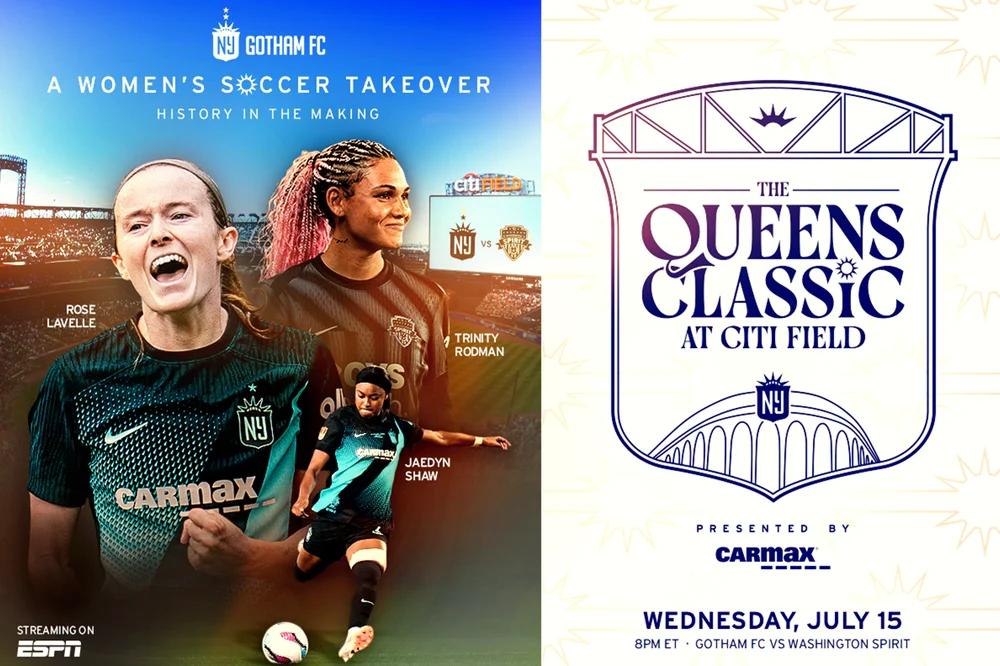 THE QUEENS CLASSIC: Gotham FC vs. Spirit at Citi Field on July 15