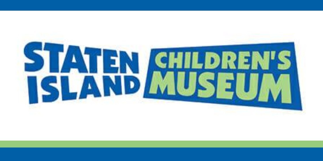 Staten Island Children's Museum Will Present Special Programs for Spring Recess in April 2026