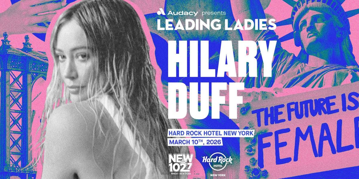 Your chance to see Hilary Duff in NYC |