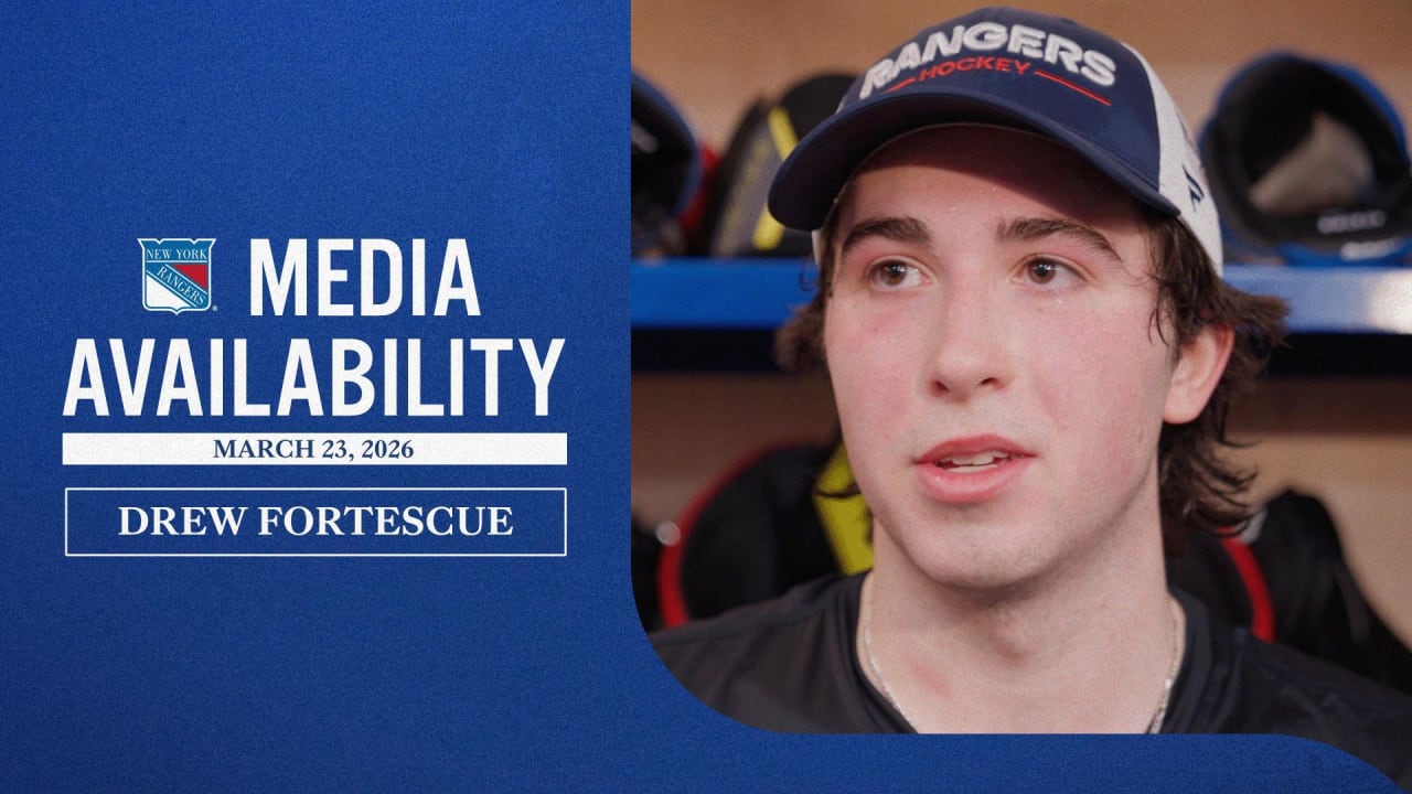 Pregame: Fortescue | New York Rangers