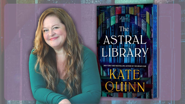 Book Portals and Journeys of Literary Magic with Author Kate Quinn