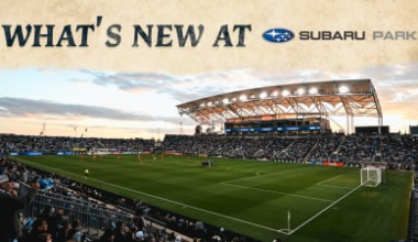 Philadelphia Union Announce New Additions and Upgrades at Subaru Park for 2026 Season