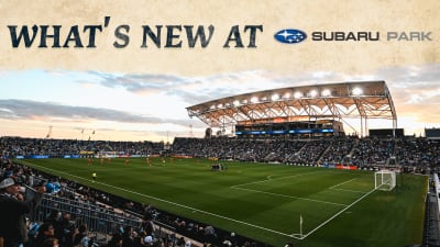 Philadelphia Union Announce New Additions and Upgrades at Subaru Park for 2026 Season