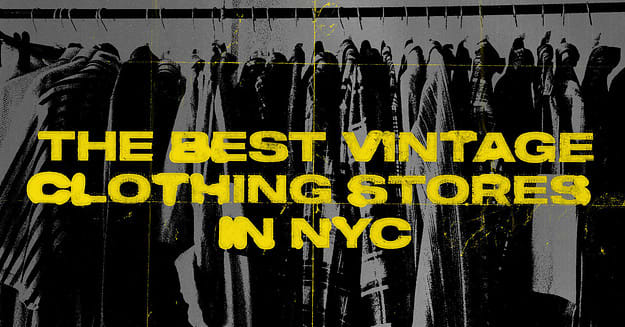 The 10 Best Vintage Clothing Stores in New York City