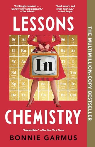 Lessons in Chemistry: a Novel