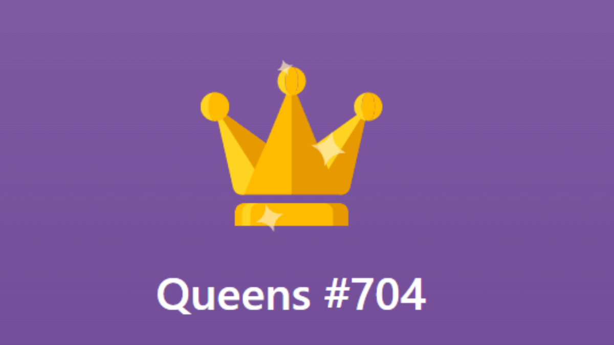 Today’s Queens #704 LinkedIn Answer (April 4, 2026)