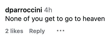 Instagram comment saying, "None of you get to go to heaven," with 2 likes and a reply option