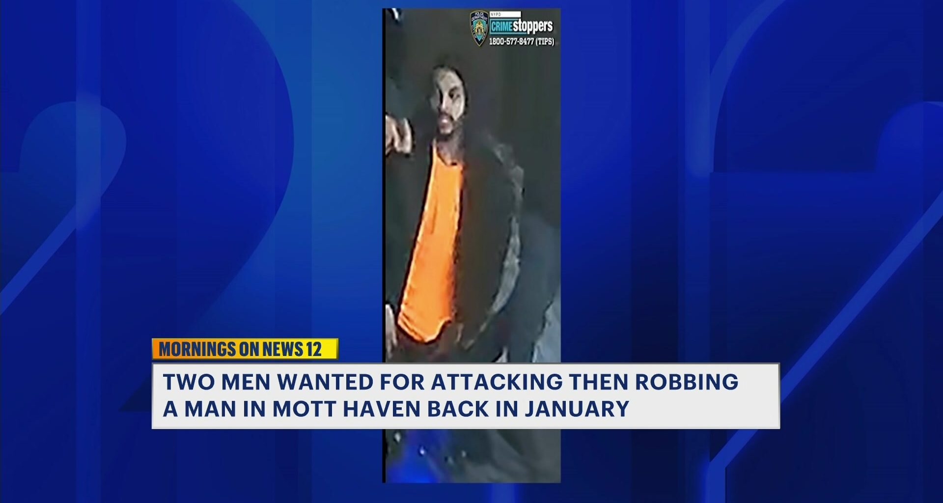 News 12 | Bronx | 2 Wanted For Stealing Mans Wallet In Violent Mott Haven Robbery