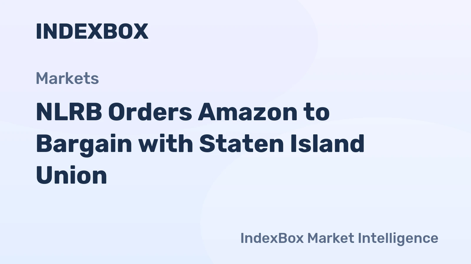 NLRB Orders Amazon to Bargain with Teamsters-Affiliated Staten Island Union - News and Statistics
