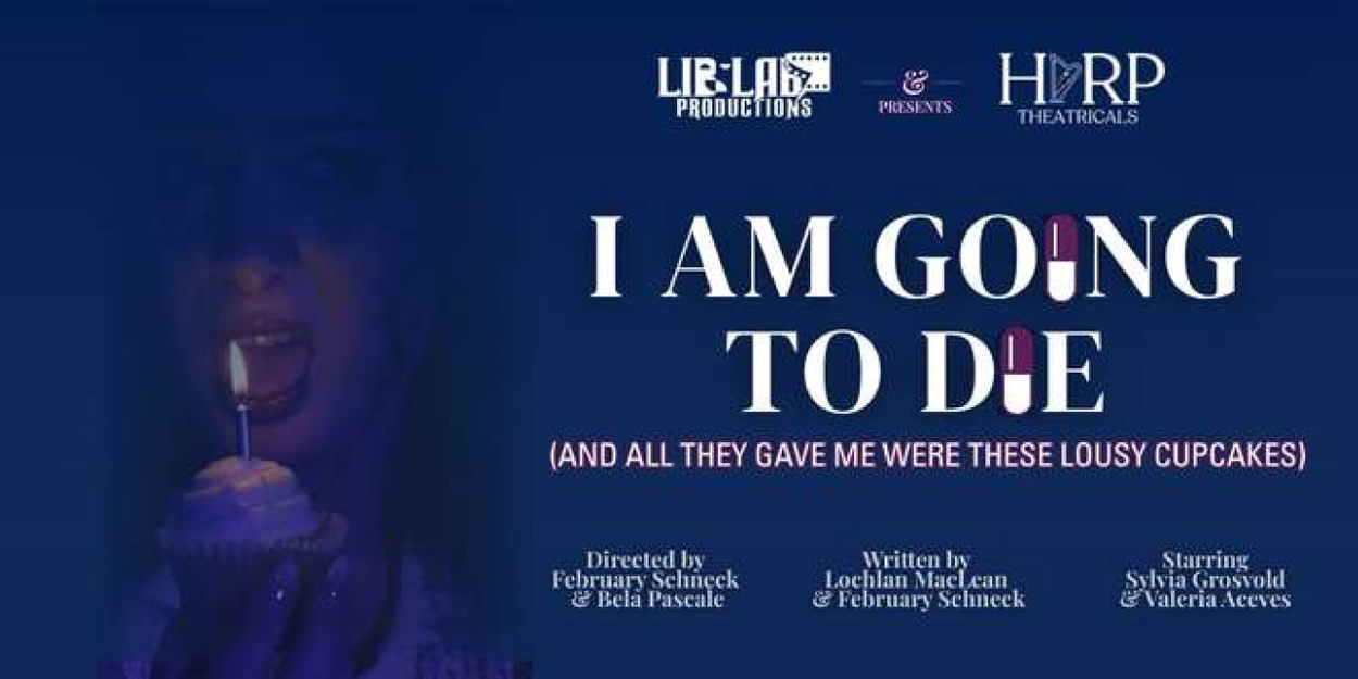 I AM GOING TO DIE NYC Premiere Comes to The Rat NYC in April