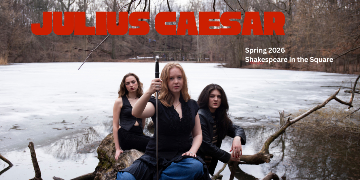 NYU Shakespeare in the Square to Present Queer JULIUS CAESAR in NYC