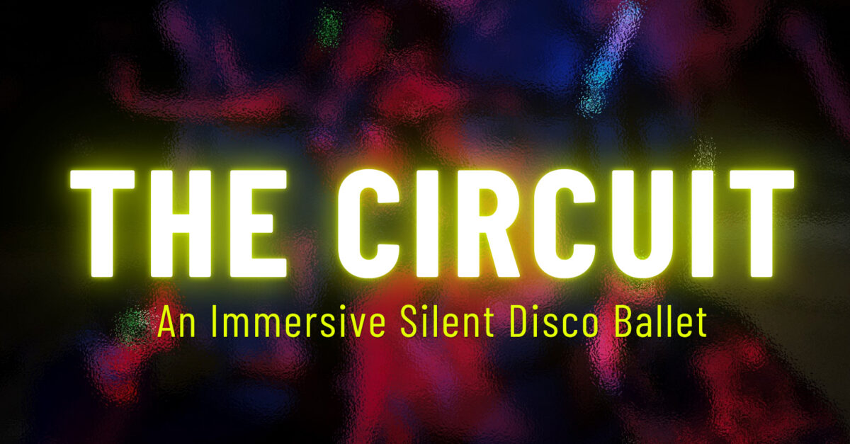 Immersive Silent Disco Ballet The Circuit, Inspired by La Ronde, Sets Brooklyn Premiere