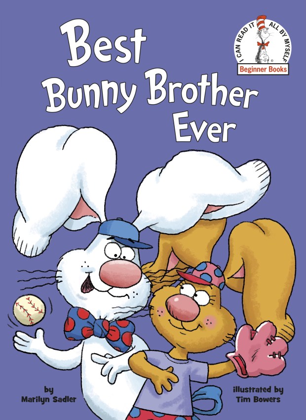 "Best Bunny Brother Ever" by Marilyn Sadler, illustrated by Tim Bowers. (Courtesy/Random House)