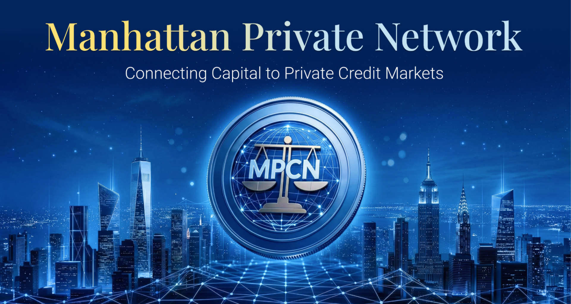 Manhattan Private Credit Launches Network to Connect Investors With Private Credit Markets as Bank Lending Continues to Contract
