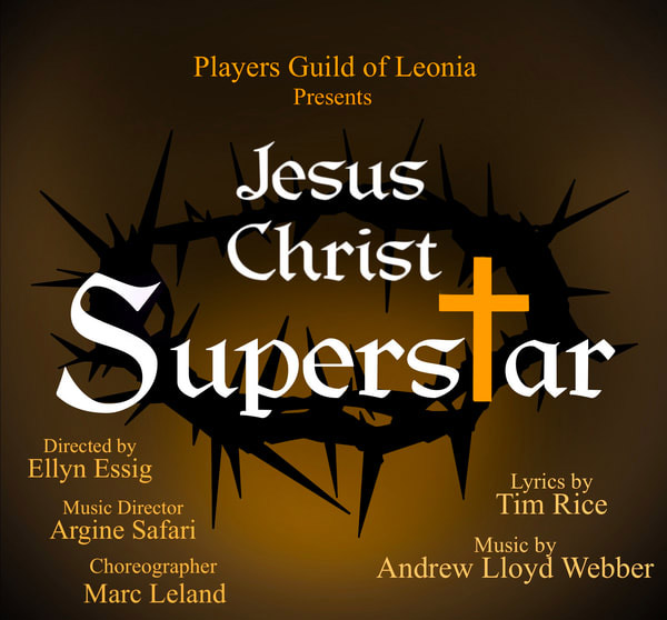 The Players Guild of Leonia presents "Jesus Christ Superstar"