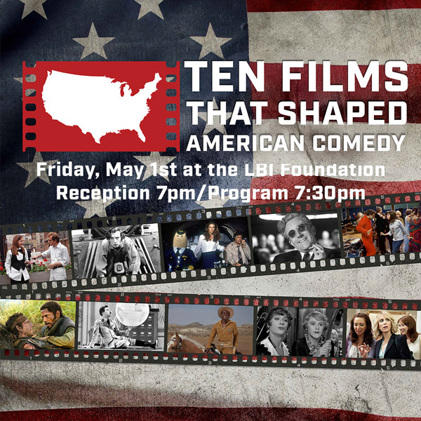 Lighthouse International Film Society presents Ten Films That Shaped American Comedy