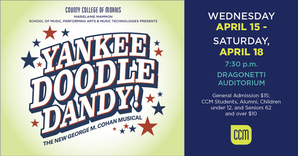 County College of Morris presents "Yankee Doodle Dandy"