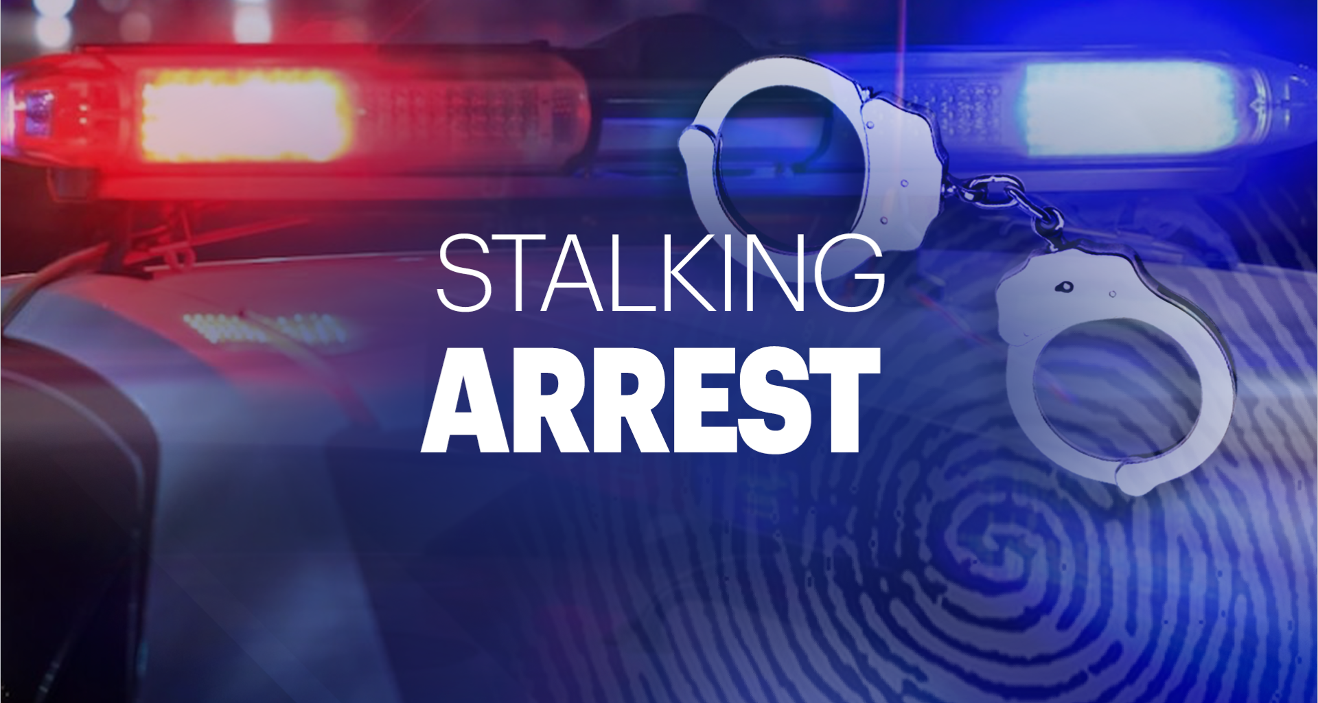 stalking arrest