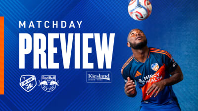 MATCHDAY PREVIEW presented by Kiesland | FC Cincinnati host New York Red Bulls at home looking for revenge after first meeting