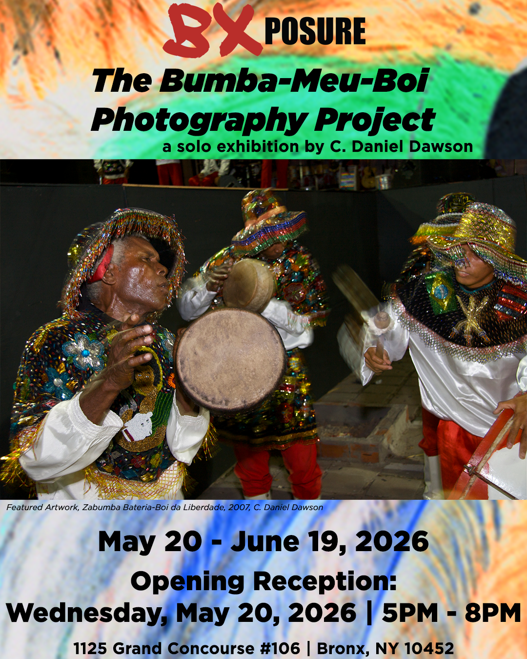 BXposure Hosts C. Daniel Dawson's Bumba-Meu-Boi Photography Project In The Bronx BXposure Hosts C. Daniel Dawson's Bumba-Meu-Boi Photography Project In The Bronx