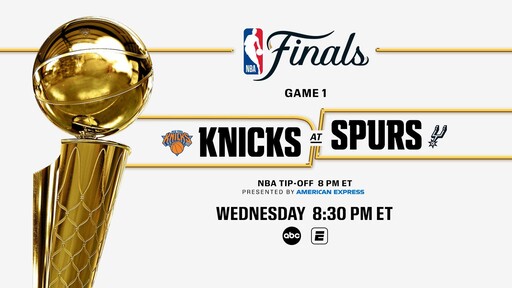 How, When & Where to Watch the 2026 NBA Finals: New York Knicks vs. San Antonio Spurs - See the Schedule