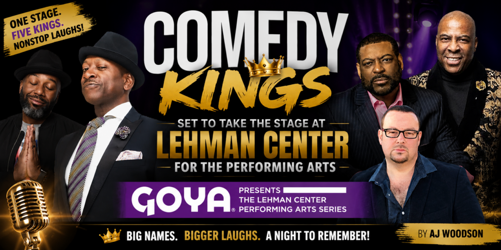 Comedy Kings Set to Take the Stage at Lehman Center for the Performing Arts 9
