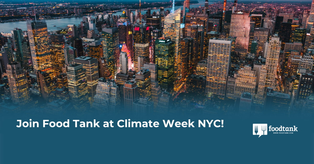 Join Food Tank at Climate Action Week NYC – Food Tank