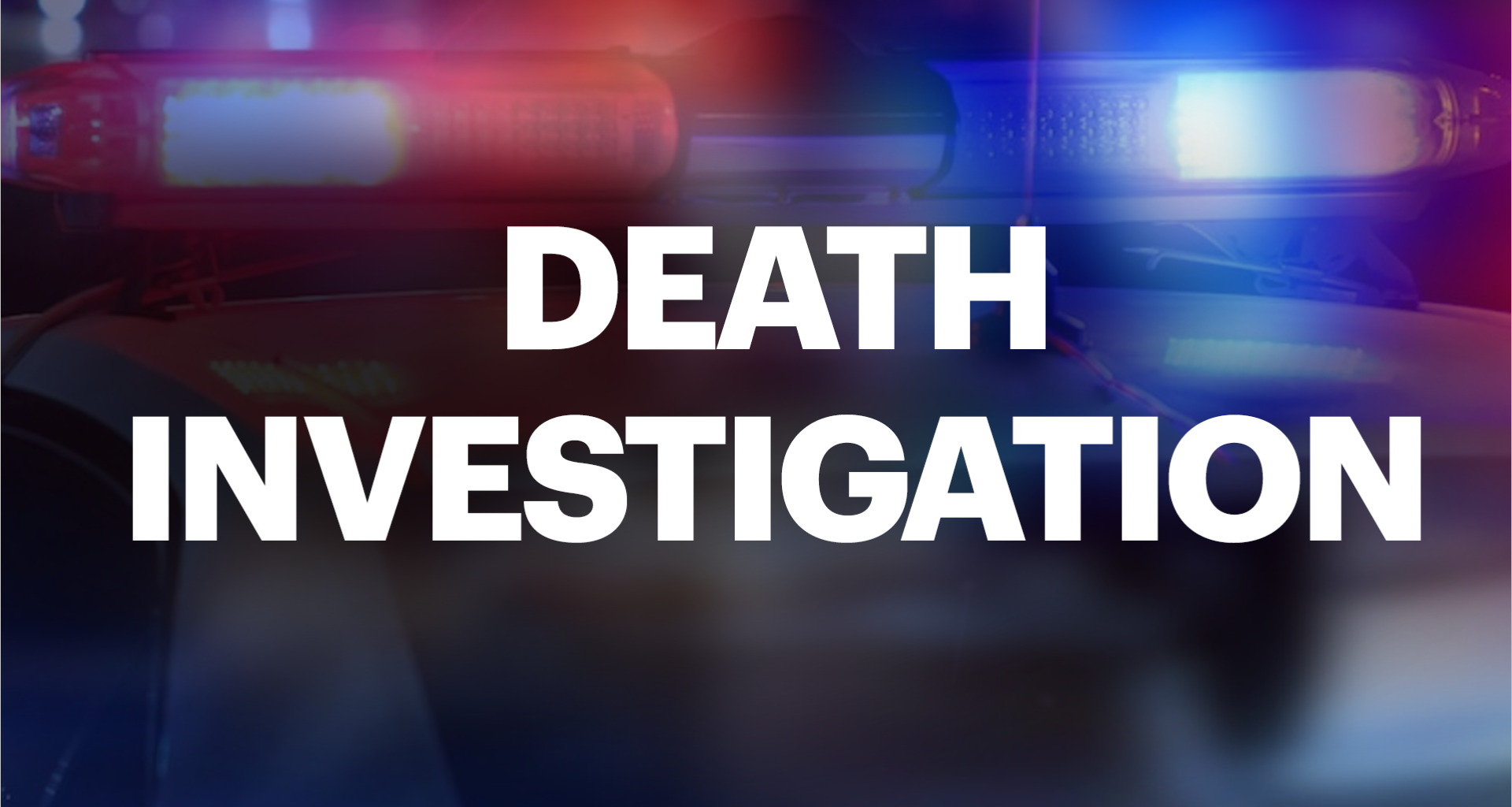 DEATH INVESTIGATION