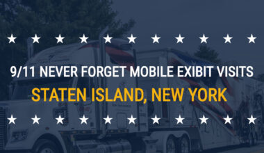 9/11 NEVER FORGET Mobile Exhibit visits Staten Island, New York