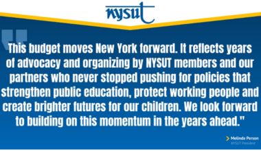 New York State United Teachers On New York State’s 2026-27 Enacted Budget: ‘This Budget Proves What’s Possible When Educators, Public School Allies & Communities Stand Together & Fight For What Students And Working Families Deserve’