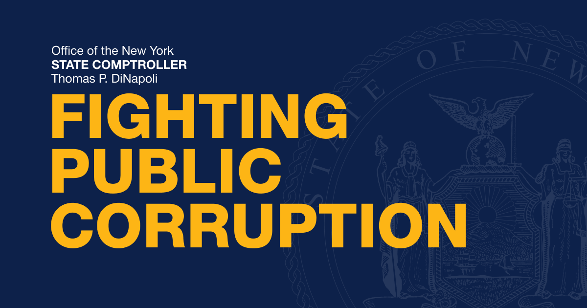 Fighting Public Corruption | Office of the New York State Comptroller