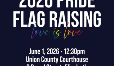 Flyer for the Pride Flag Raising Ceremony on Monday, June 1 at 12:30pm on the steps outside the Union County Courthouse, located at 2 Broad Street in Elizabeth.