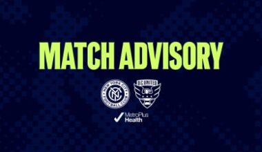 Match Advisory | New York City FC vs. DC United, 5/3