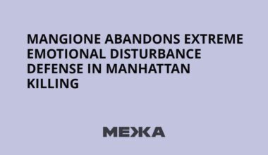 Mangione abandons extreme emotional disturbance defense in Manhattan killing | Ukraine news