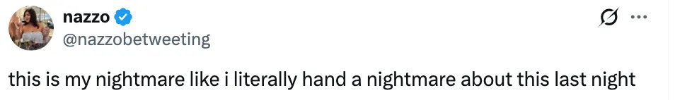 Tweet by @razzobetweeting: "this is my nightmare like i literally hand a nightmare about this last night"