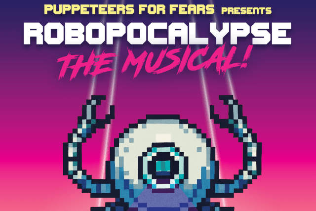 Puppeteers For Fears: Robopocalypse – The Musical – Brooklyn
